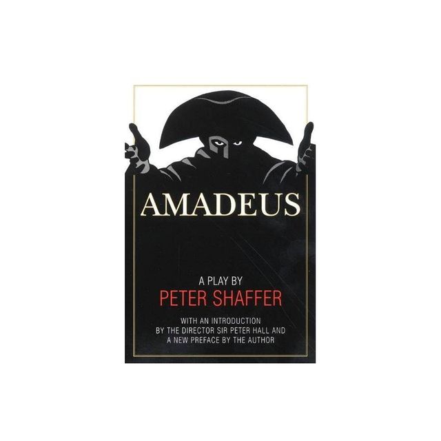 Amadeus - by Peter Shaffer (Paperback)