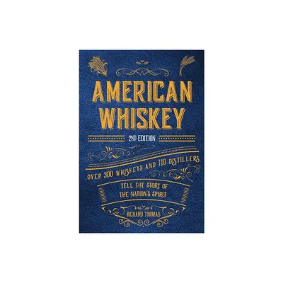 American Whiskey (Second Edition) - by R Thomas (Hardcover)