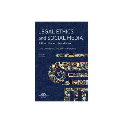 Legal Ethics and Social Media - by Jan L Jacobowitz & John G Browning (Paperback)