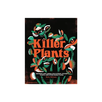 Killer Plants - by Molly Williams (Hardcover)