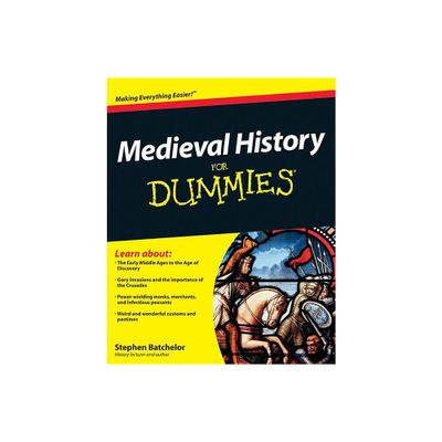 Medieval History for Dummies - (For Dummies) by Stephen Batchelor (Paperback)