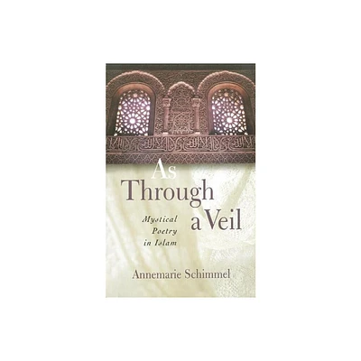 As Through A Veil - 2nd Edition by Annemarie Schimmel (Paperback)