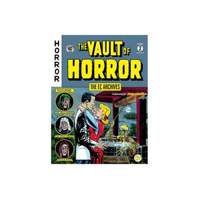 The EC Archives: The Vault of Horror Volume 2 - by Bill Gaines & Al Feldstein (Paperback)