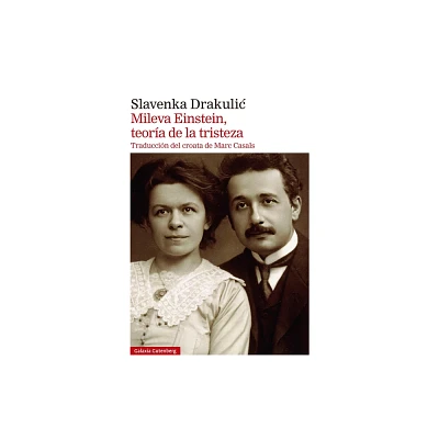 Mileva Einstein, Teora de la Tristeza - by Slavenka Drakulic (Paperback)