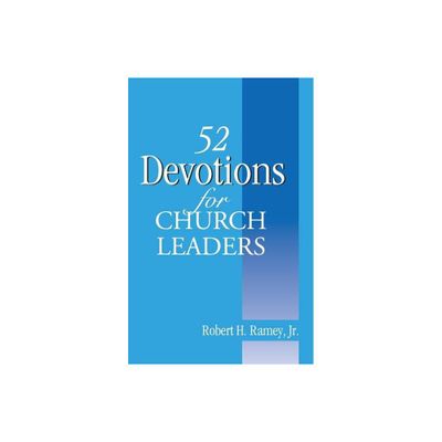 52 Devotions for Church Leaders - by Robert H Ramey (Paperback)