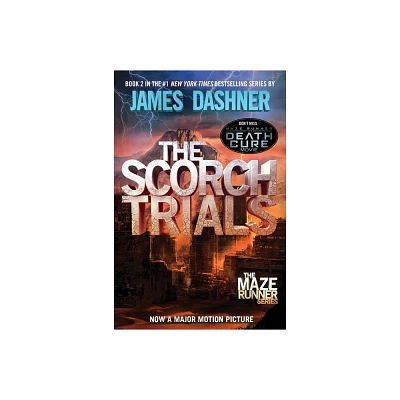 The Scorch Trials ( Maze Runner) (Reprint) (Paperback) by James Dashner