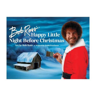 Bob Ross Happy Little Night Before Christmas - by Robb Pearlman (Hardcover)