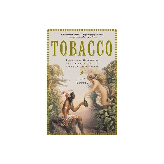 Tobacco - by Iain Gately (Paperback)