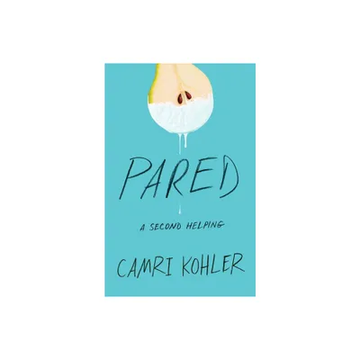 Pared - by Camri Kohler (Paperback)