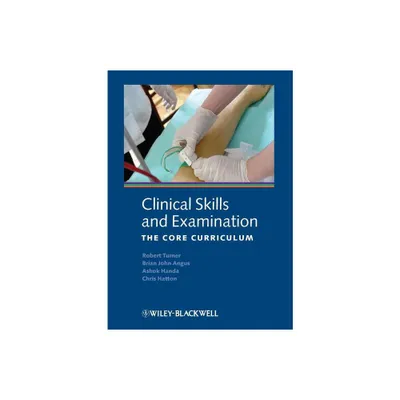 Clinical Skills Examination 5e - 5th Edition by Robert Turner & Brian Angus & Ashok Handa & Christian S R Hatton (Paperback)