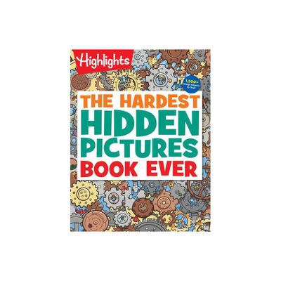 The Hardest Hidden Pictures Book Ever - (Highlights Hidden Pictures) (Paperback)