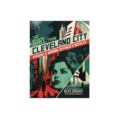 The Girl From Cleveland City - (The Girl from Cleveland City) by Alexsandra Sukhoy (Paperback)