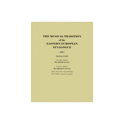 The Musical Tradition of the Eastern European Synagogue - (Judaic Traditions in Literature, Music