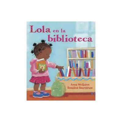 Lola en la Biblioteca - (Lola Reads) by Anna McQuinn (Paperback)