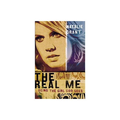 The Real Me - by Natalie Grant (Paperback)