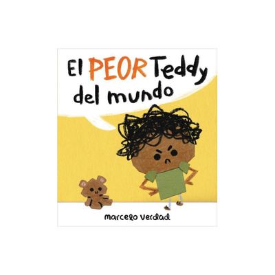 El Peor Teddy del Mundo - by Marcelo Verdad (Hardcover)