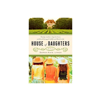 House of Daughters - by Sarah-Kate Lynch (Paperback)