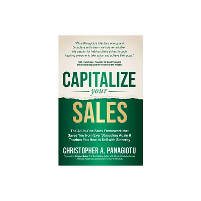 Capitalize Your Sales - by Christopher A Panagiotu (Paperback)