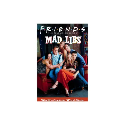 Friends Mad Libs - by Jack Monaco & Mad Libs (Paperback)