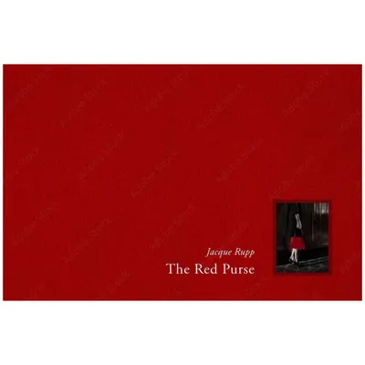 The Red Purse - by Jacque Rupp (Hardcover)