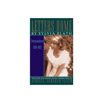 Letters Home - by Sylvia Plath (Paperback)