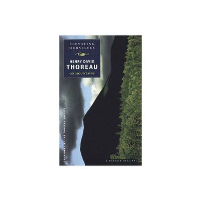 Elevating Ourselves - (Spirit of Thoreau) by Henry David Thoreau (Paperback)