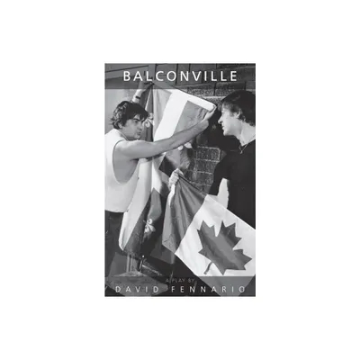 Balconville - 6th Edition by David Fennario (Paperback)