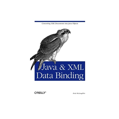 Java and XML Data Binding - by Brett McLaughlin (Paperback)