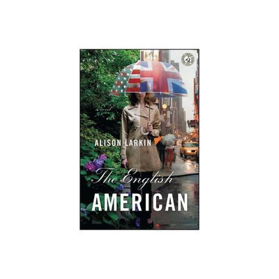 The English American - by Alison Larkin (Paperback)