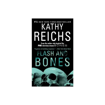 Flash and Bones - (Temperance Brennan Novel) by Kathy Reichs (Paperback)