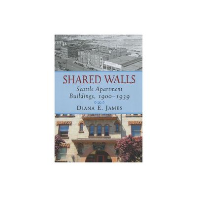 Shared Walls - by Diana E James (Paperback)