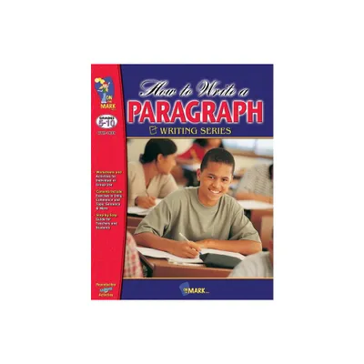 How to Write a Paragraph Grades 5-10 - by Terry Gadd (Paperback)