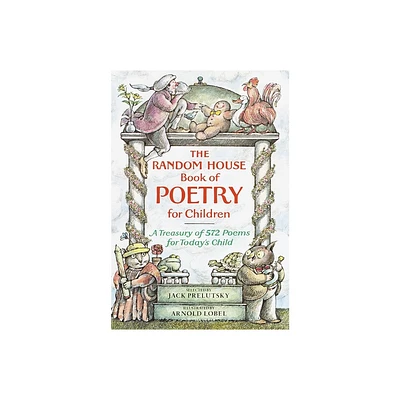 The Random House Book of Poetry for Children - (Random House Book of ...) by Jack Prelutsky (Hardcover)