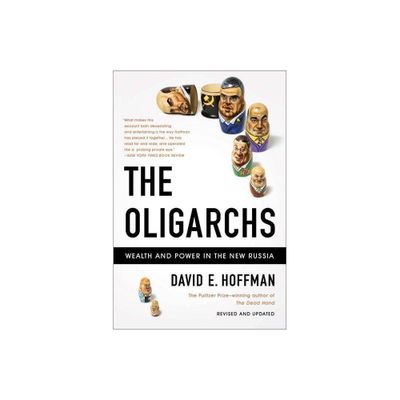 The Oligarchs - by David E Hoffman (Paperback)