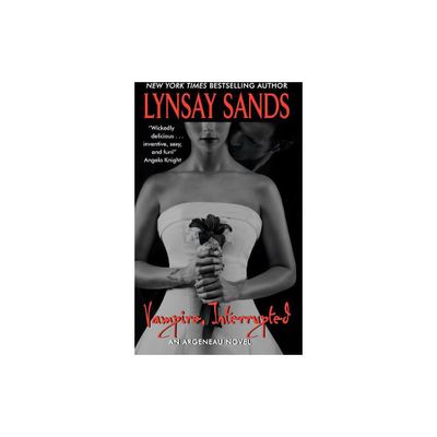 Vampire, Interrupted - (Argeneau Vampire) by Lynsay Sands (Paperback)