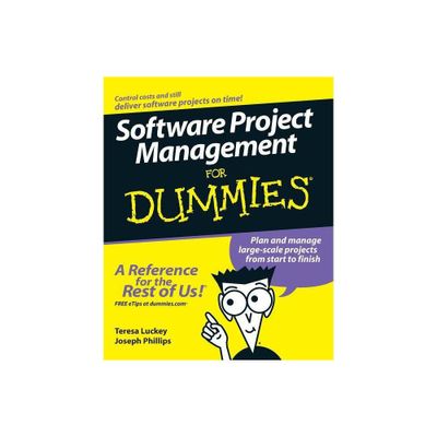 Software Project Management for Dummies - (For Dummies) by Teresa Luckey & Joseph Phillips (Paperback)