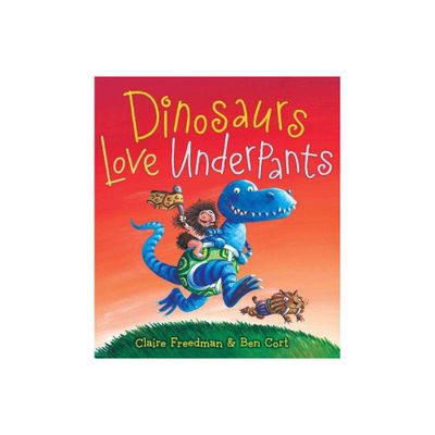 Dinosaurs Love Underpants - (Underpants Books) by Claire Freedman (Hardcover)