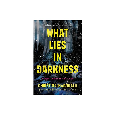 What Lies in Darkness - (Jess Lambert) by Christina McDonald (Paperback)