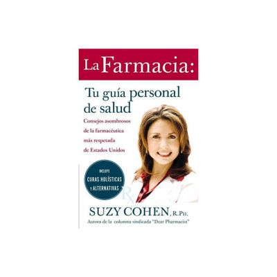 La Farmacia - by Suzy Cohen (Paperback)