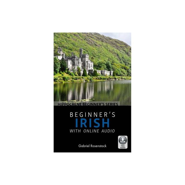 Beginners Irish with Online Audio - by Gabriel Rosenstock (Paperback)