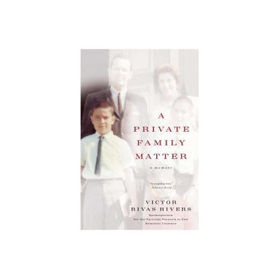 A Private Family Matter - by Victor Rivas Rivers (Paperback)