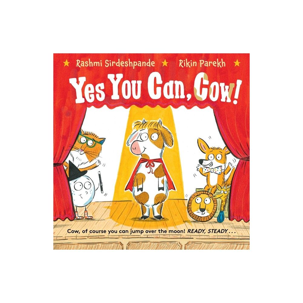 Yes You Can, Cow - by Rashmi Sirdeshpande (Hardcover)