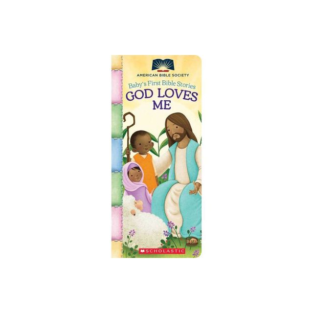 God Loves Me (Babys First Bible Stories) - (Board Book)