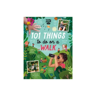 Lonely Planet Kids 101 Things to Do on a Walk - by Kait Eaton (Paperback)