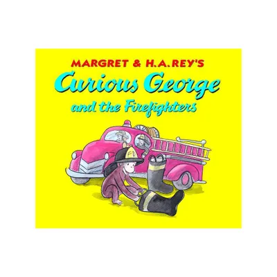 Curious George and the Firefighters Board Book - by H A Rey