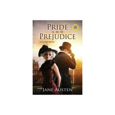 Pride and Prejudice (Annotated, Large Print) - (Sastrugi Press Classics Large Print) by Jane Austen (Paperback)