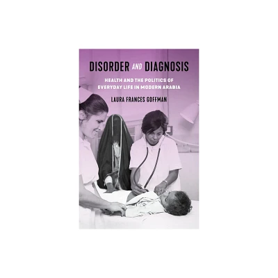 Disorder and Diagnosis - by Laura Frances Goffman (Paperback)