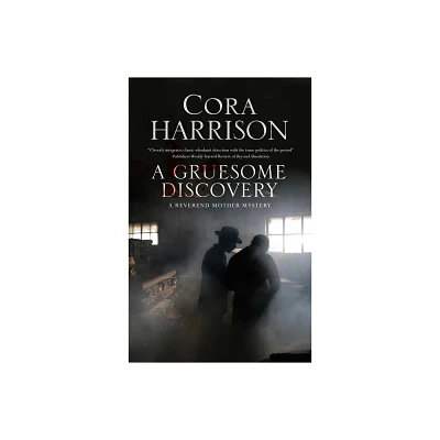 A Gruesome Discovery - (Reverend Mother Mystery) by Cora Harrison (Hardcover)