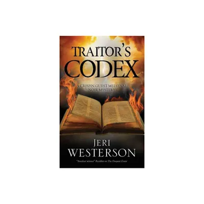 Traitors Codex - (Crispin Guest Mystery) by Jeri Westerson (Paperback)