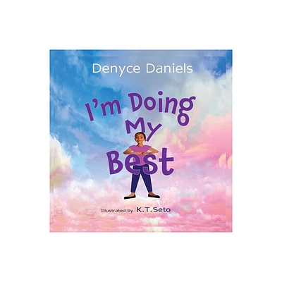 Im Doing My Best - Large Print by Denyce Yw Daniels (Paperback)